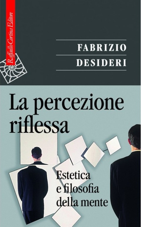 Fabrizio Desideri, La percezione riflessa (2011)