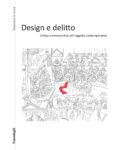 Francesca La Rocca ‒ Design e delitto (Franco Angeli, Milano 2017)