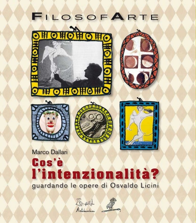 Marco Dallari ‒ Cos'è l'intenzionalità? Guardando le opere di Osvaldo Licini (Artebambini, Bologna 2019) _cover