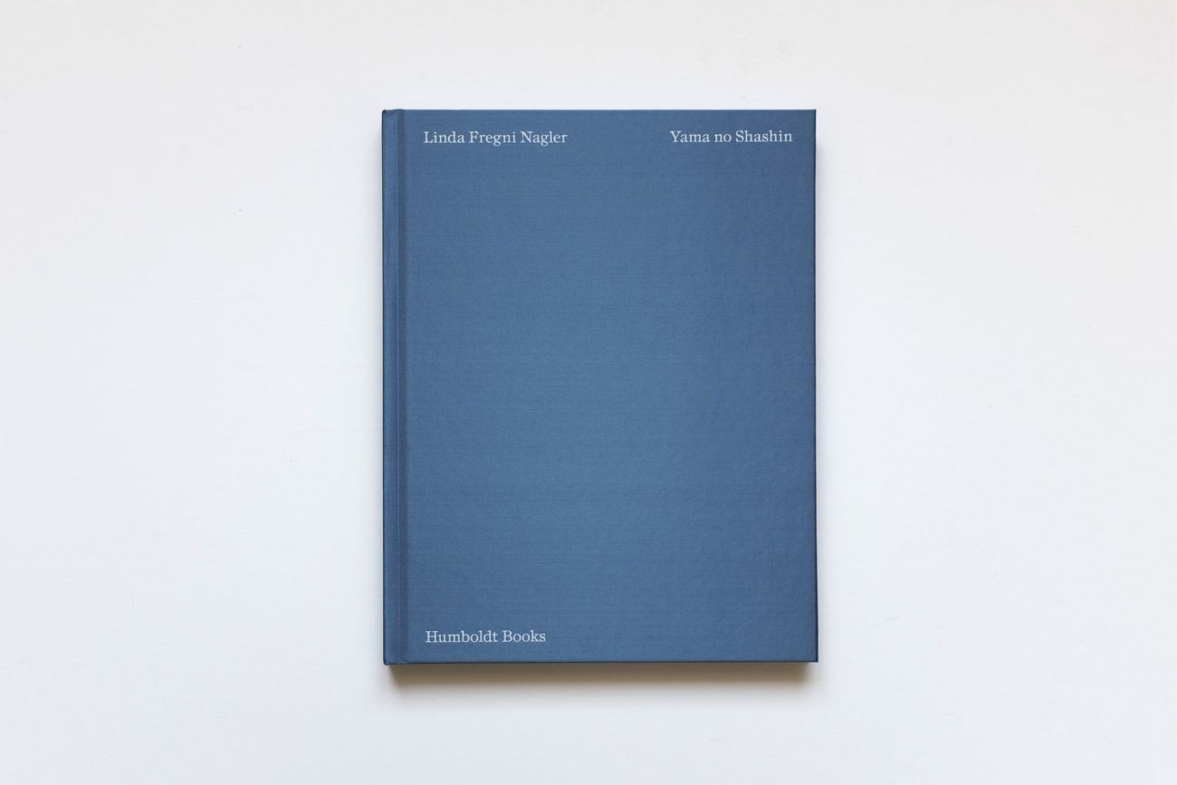 Linda Fregni Nagler – Yama no Shashin (Humboldt Books, Milano 2018)