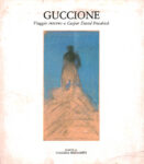 Piero Guccione il catalogo della mostra su Friedrich alla Galleria Bergamini di Milano 1984 Pittura come poesia e filosofia. Guccione, tra luce e mare. A un anno dalla morte