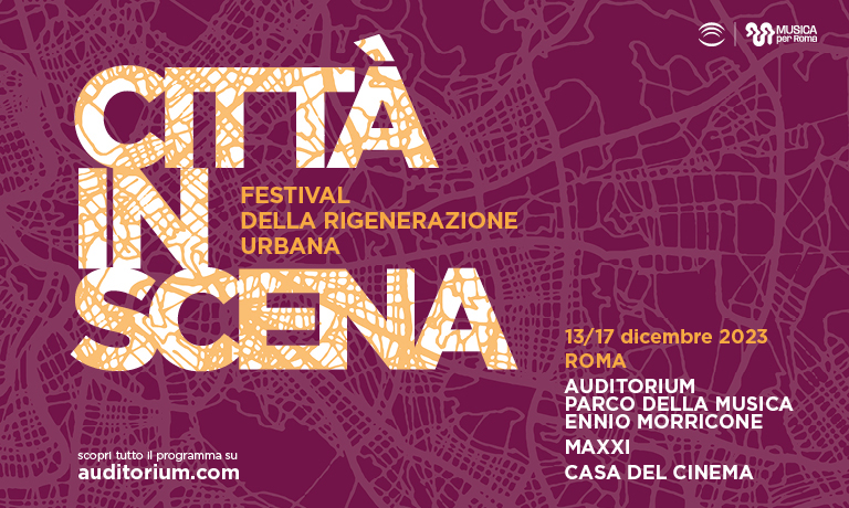 Città in Scena. Festival della Rigenerazione Urbana