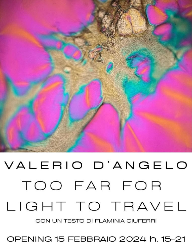 Valerio D’Angelo – Too far for light to travel