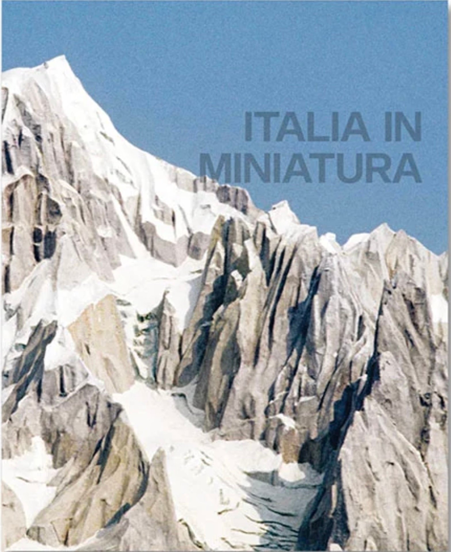 italia in miniatura copertina Grande fotografia, architettura e paesaggio in tre nuovi libri