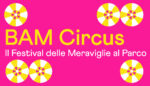 logo bctavola disegno 1 copia BAM Circus: a Milano torna la tre giorni di teatro di strada nel segno della meraviglia
