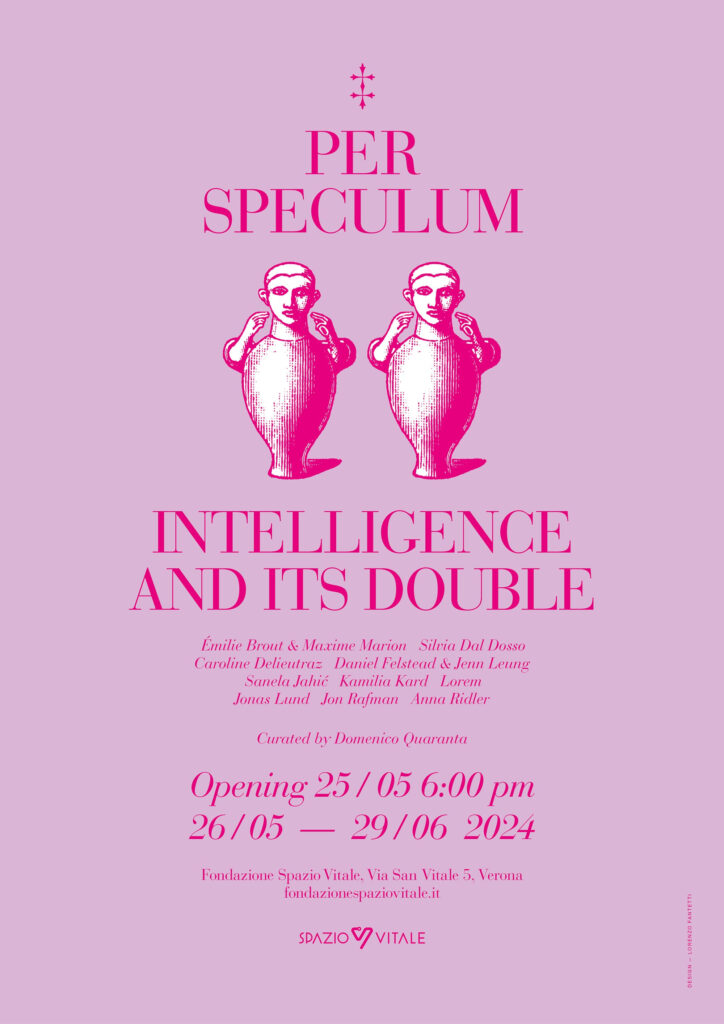 Per Speculum. Intelligence and its Double