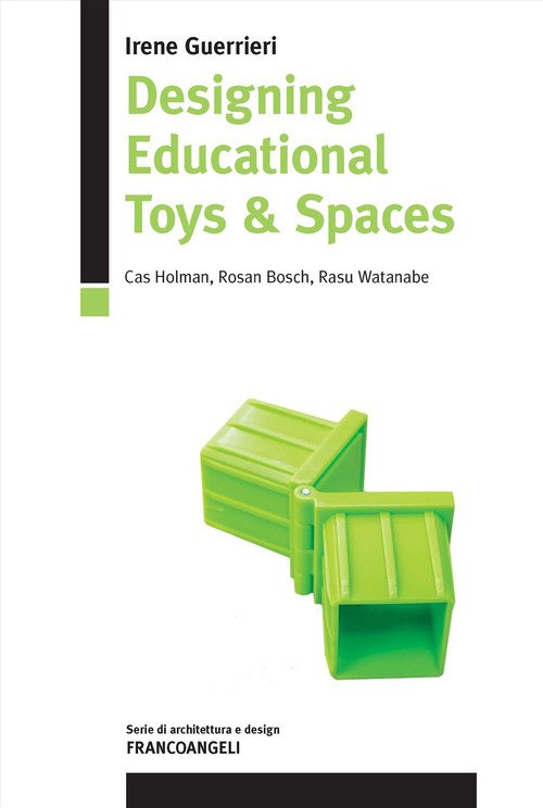 Irene Guerrieri, Designing Educational Toys & Spaces