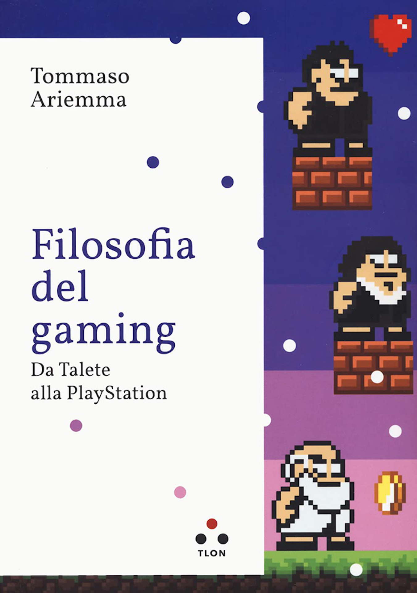 1. Tommaso Ariemma – Filosofia del gaming Da Talete alla PlayStation Tlon Roma 2023