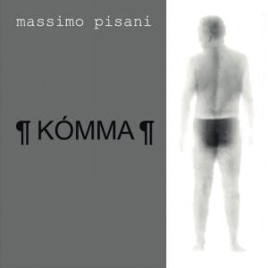 Massimo Pisani - Kómma