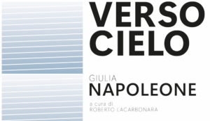 Giulia Napoleone - Verso il Cielo