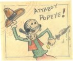 Popeye the Sailor Storyboard Original Art Sequence by Fleischer Studios’ eight staff animators (c. 1940s-50s). Courtesy of The Mark and Susan Fliescher Collection