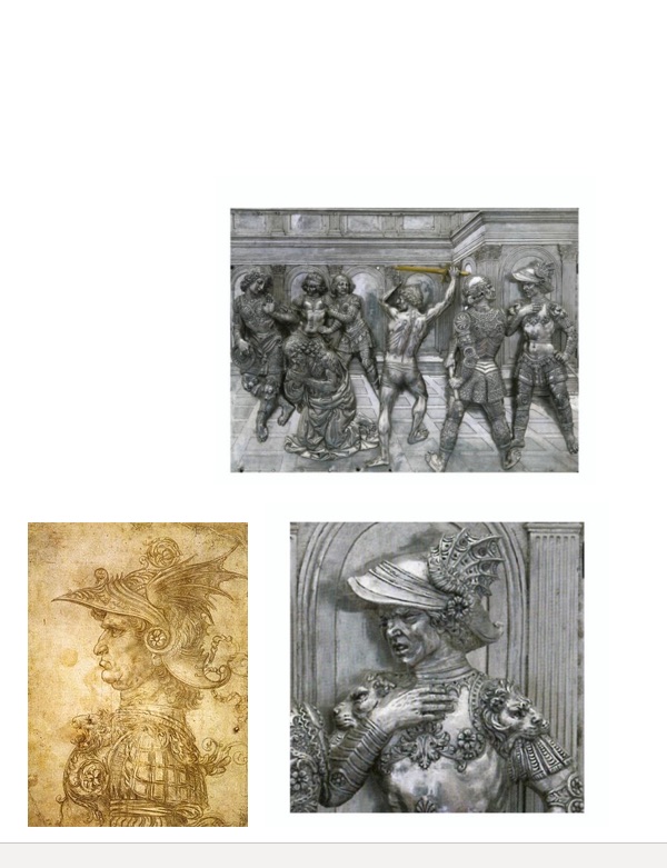 In alto Andrea del Verrocchio; Formella della decollazione del Battista. Altare di San Giovanni. Opera del Duomo .Firenze  In basso a sinistra. Leonardo da Vinci; Disegno di Guerriero.British Museum Londra. A destra; Formella della decollazione del Battista. Particolare. Il guerriero mostra  plateali legami con il disegno di Leonardo per cui è da ritenere un intervento del Vinci nella Formella del Verrocchio