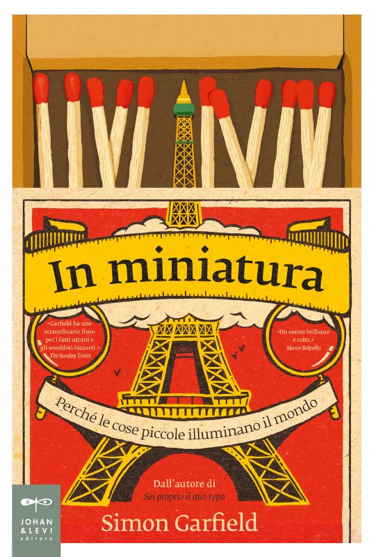 Simon Garfield, In miniatura. Perché le cose piccole illuminano il mondo