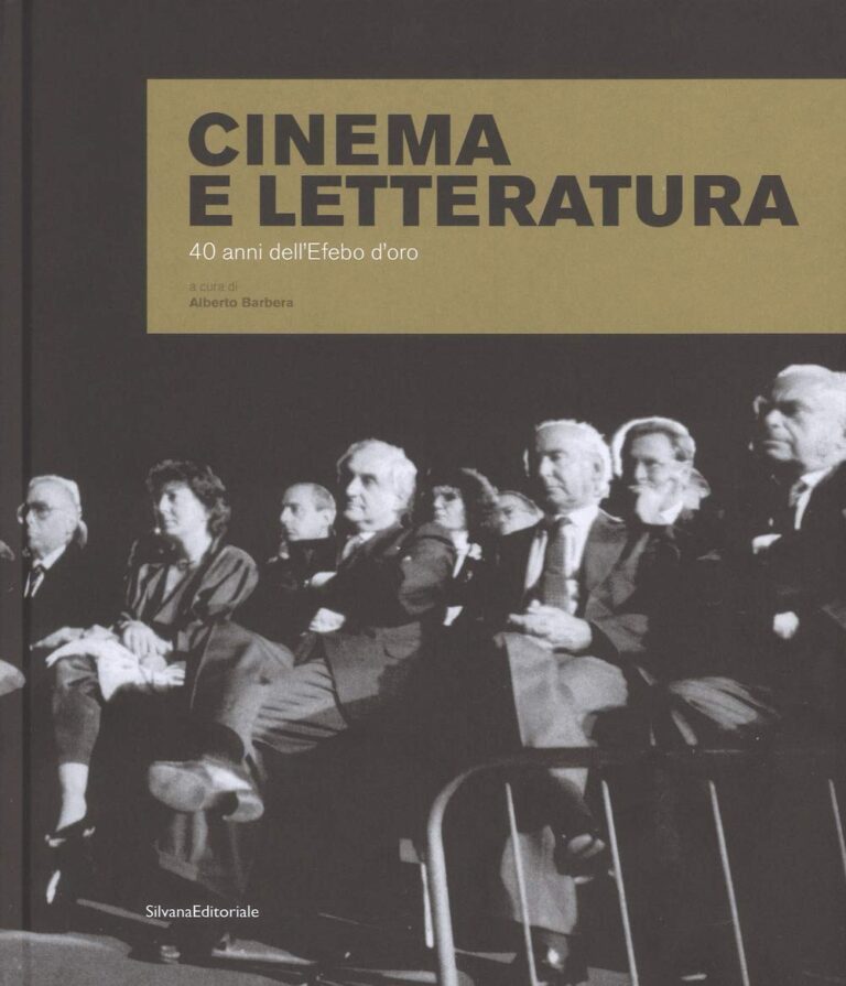 La copertina del volume 'Cinema e letteratura, 40 anni dell'Efebo d'oro', Silvana Editoriale, 2018