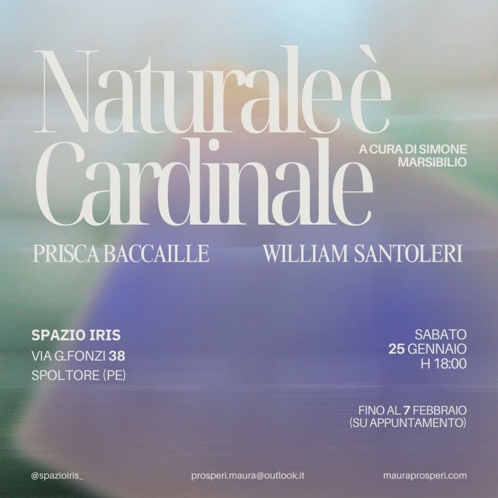 Prisca Baccaille / William Santoleri – Naturale è Cardinale