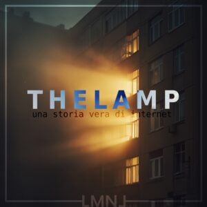 The Lamp. Una storia vera di internet