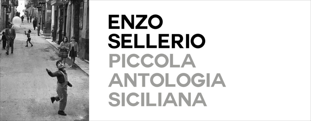 Enzo Sellerio – Piccola antologia siciliana