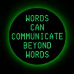 Sasha Stiles, WORDS CAN COMMUNICATE BEYOND WORDS, 2024