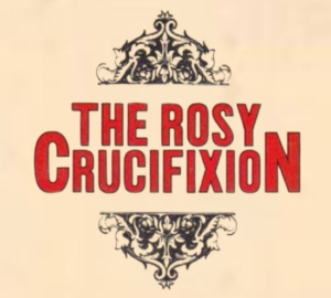 The Rosy Crucifixion