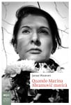 Quando Marina Abramović morirà