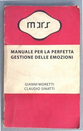 Manuale per la perfetta gestione delle emozioni