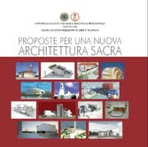 Proposte per una nuova Architettura Sacra