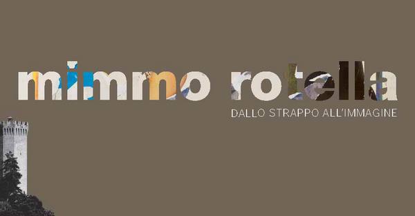 Mimmo Rotella – Dallo strappo all’immagine