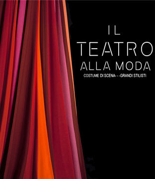 Il Teatro alla Moda