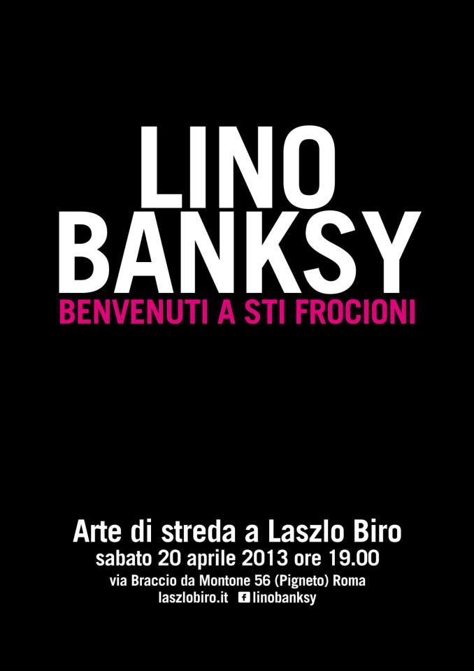 Lino Banksy – Benvenuti a sti frocioni