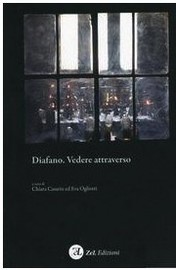 Diafano. Vedere attraverso