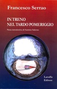 Francesco Serrao - In treno nel tardo pomeriggio