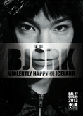 Björk. Violently Happy in Iceland