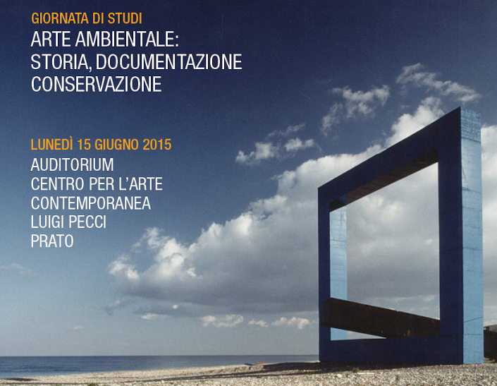 Arte ambientale: storia documentazione conservazione