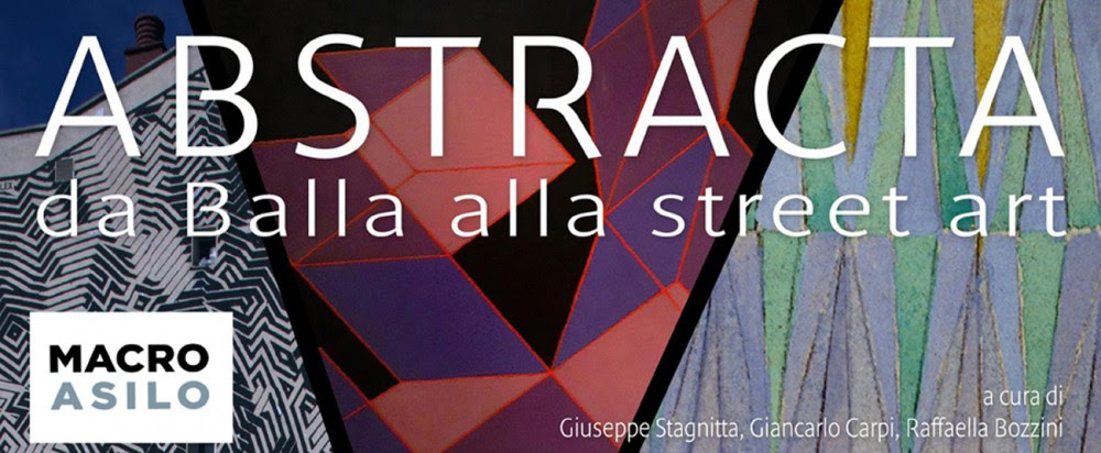 Abstracta, da Balla alla Street Art